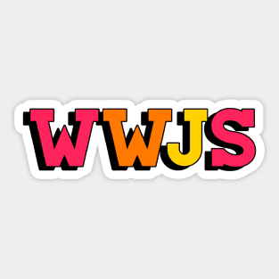 what would jesus say (wwjs) Sticker